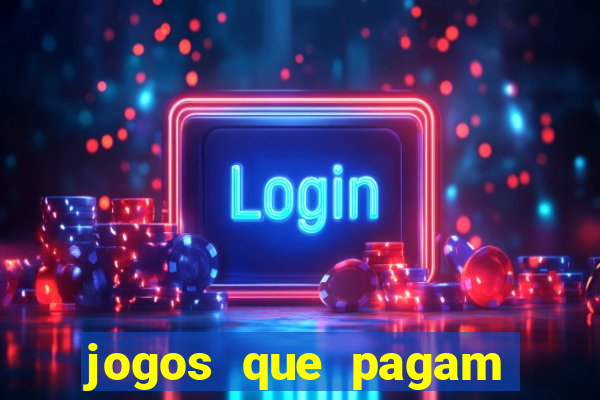 jogos que pagam dinheiro de verdade no pix